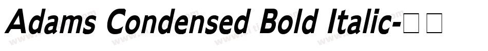 Adams Condensed Bold Italic字体转换